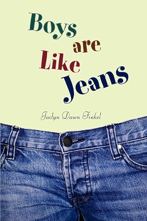 Seller image for Boys Are Like Jeans for sale by moluna