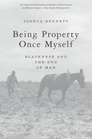 Bild des Verkufers fr Being Property Once Myself: Blackness and the End of Man zum Verkauf von moluna