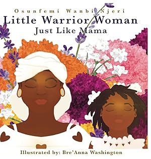Seller image for Little Warrior Woman: Just Like Mama for sale by moluna