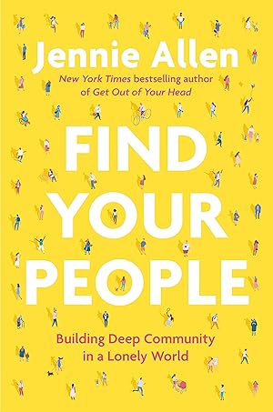 Bild des Verkufers fr Find Your People: Building Deep Community in a Lonely World zum Verkauf von moluna