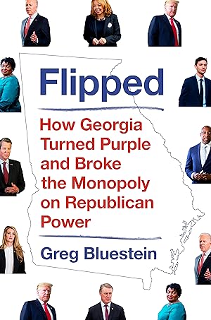 Bild des Verkufers fr Flipped: How Georgia Turned Purple and Broke the Monopoly on Republican Power zum Verkauf von moluna