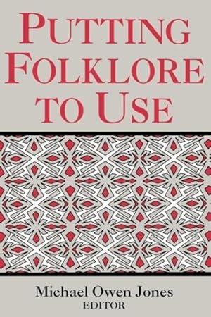 Seller image for Putting Folklore to Use for sale by moluna