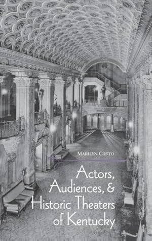 Seller image for Actors, Audiences, Hist Theaters/KY for sale by moluna