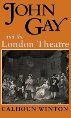 Imagen del vendedor de John Gay & the London Theatre a la venta por moluna