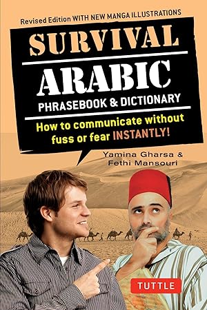 Seller image for Survival Arabic Phrasebook & Dictionary: How to Communicate Without Fuss or Fear Instantly! (Arabic Phrasebook & Dictionary) Completely Revised and Ex for sale by moluna