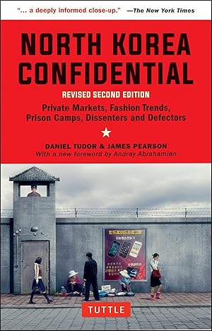 Bild des Verkufers fr North Korea Confidential: Private Markets, Fashion Trends, Prison Camps, Dissenters and Defectors zum Verkauf von moluna