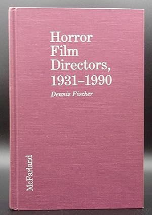 Bild des Verkufers fr HORROR FILM DIRECTORS, 1931-1990 zum Verkauf von BOOKFELLOWS Fine Books, ABAA