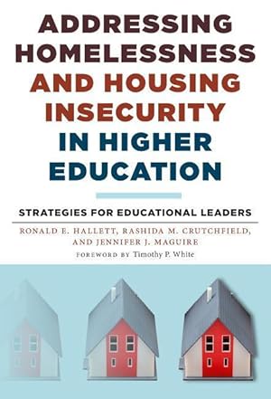 Seller image for Addressing Homelessness and Housing Insecurity in Higher Education: Strategies for Educational Leaders for sale by moluna