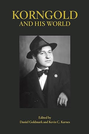 Bild des Verkufers fr Korngold and His World zum Verkauf von moluna