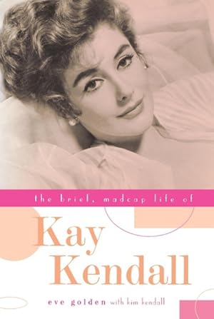 Seller image for The Brief, Madcap Life of Kay Kendall for sale by moluna