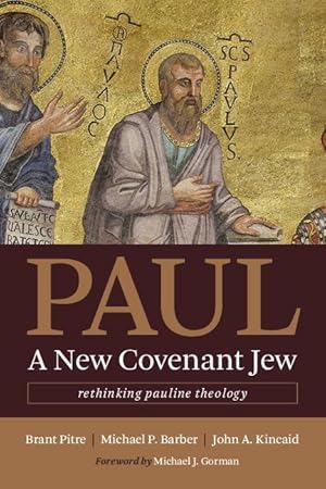 Bild des Verkufers fr Paul, a New Covenant Jew: Rethinking Pauline Theology zum Verkauf von moluna