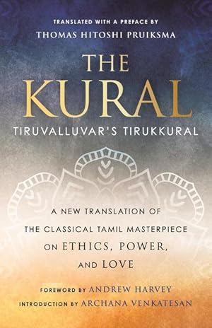 Bild des Verkufers fr The Kural: Tiruvalluvar\ s Tirukkural zum Verkauf von moluna