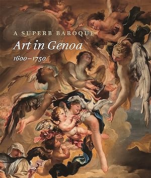 Bild des Verkufers fr A Superb Baroque: Art in Genoa, 1600-1750 zum Verkauf von moluna