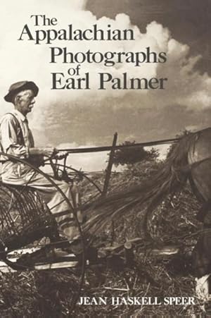 Imagen del vendedor de The Appalachian Photographs of Earl Palmer a la venta por moluna