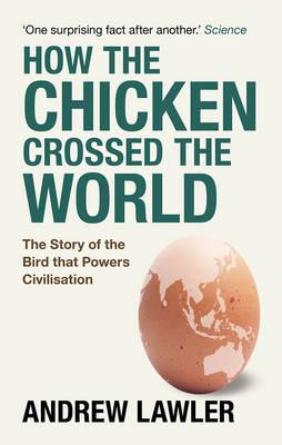 Seller image for How the Chicken Crossed the World for sale by moluna
