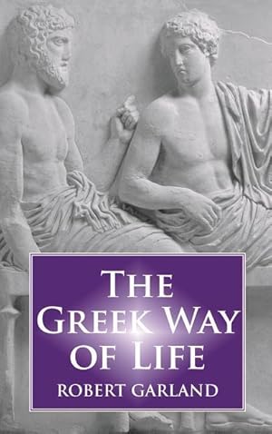 Imagen del vendedor de The Greek Way of Life a la venta por moluna