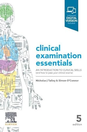 Seller image for Talley & O\ Connor\ s Clinical Examination Essentials: An Introduction to Clinical Skills (and How to Pass Your Clinical Exams) for sale by moluna