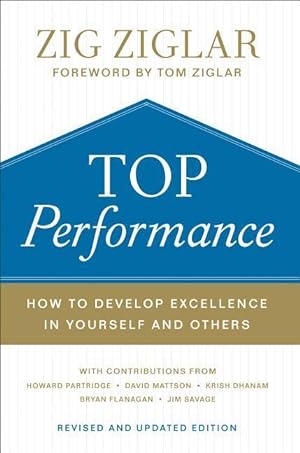 Bild des Verkufers fr Top Performance: How to Develop Excellence in Yourself and Others zum Verkauf von moluna