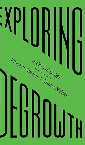 Seller image for Exploring Degrowth: A Critical Guide for sale by moluna