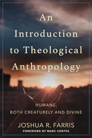 Bild des Verkufers fr An Introduction to Theological Anthropology: Humans, Both Creaturely and Divine zum Verkauf von moluna