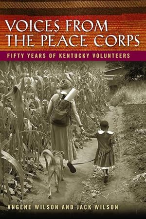 Seller image for Voices from the Peace Corps: Fifty Years of Kentucky Volunteers for sale by moluna