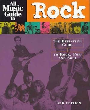 Seller image for All Music Guide to Rock: The Definitive Guide to Rock, Pop and Soul (Paperback) for sale by AussieBookSeller