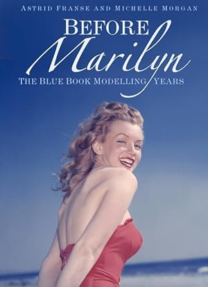Bild des Verkufers fr Before Marilyn: The Blue Book Modelling Years zum Verkauf von moluna