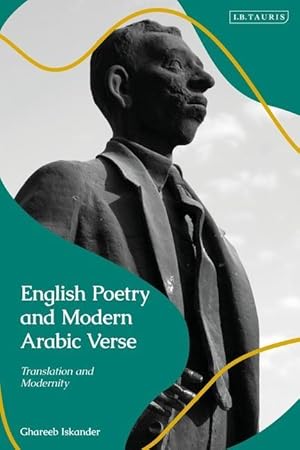 Bild des Verkufers fr English Poetry and Modern Arabic Verse: Translation and Modernity zum Verkauf von moluna