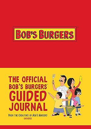 Seller image for The Official Bob\'s Burgers Guided Journal for sale by moluna