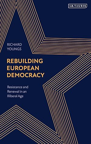 Bild des Verkufers fr The New European Democracy: Resistance and Renewal in an Era of Authoritarianism zum Verkauf von moluna