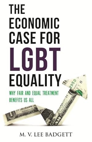Bild des Verkufers fr The Economic Case for Lgbt Equality: Why Fair and Equal Treatment Benefits Us All zum Verkauf von moluna