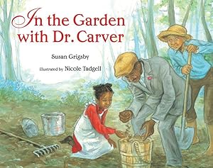 Bild des Verkufers fr In the Garden with Dr. Carver zum Verkauf von moluna