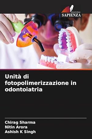 Bild des Verkufers fr Unit di fotopolimerizzazione in odontoiatria zum Verkauf von moluna