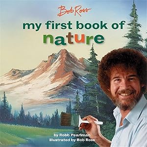 Bild des Verkufers fr Bob Ross: My First Book of Nature zum Verkauf von moluna