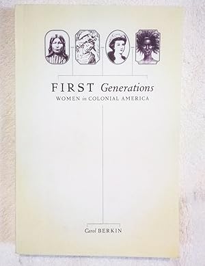 Seller image for First Generations: Women in Colonial America for sale by Generations Press