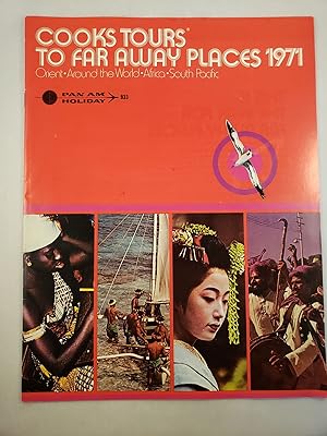 Image du vendeur pour Cooks Tours To Far Away Places 1971 Orient, Around the World, Africa, South Pacific Pan Am Holiday mis en vente par WellRead Books A.B.A.A.