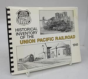 Immagine del venditore per Historical Inventory of the Union Pacific Railroad 1946 venduto da Attic Books (ABAC, ILAB)