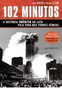 Bild des Verkufers fr 102 MINUTOS - A HISTORIA INEDITA DA LUTA zum Verkauf von Green Libros