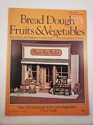 Bild des Verkufers fr Bread Dough Fruits & Vegetables Instructions and diagrams for each item zum Verkauf von WellRead Books A.B.A.A.