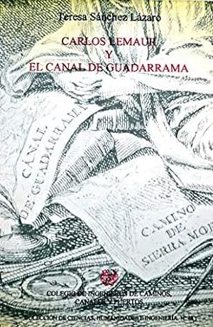 Imagen del vendedor de Carlos Lemaur y el canal de Guadarrama a la venta por Green Libros