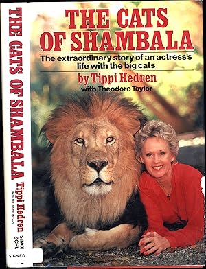 Seller image for The Cats of Shambala / The extraordinary story of an actress's life with the big cats (SIGNED) for sale by Cat's Curiosities