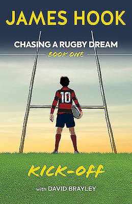 Bild des Verkufers fr Chasing a Rugby Dream: Book One: Kick Off zum Verkauf von moluna