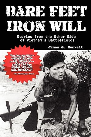 Seller image for Bare Feet, Iron Will Stories from the Other Side of Vietnam s Battlefields for sale by moluna