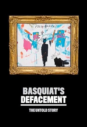 Image du vendeur pour Basquiat\ s Defacement: The Untold Story mis en vente par moluna