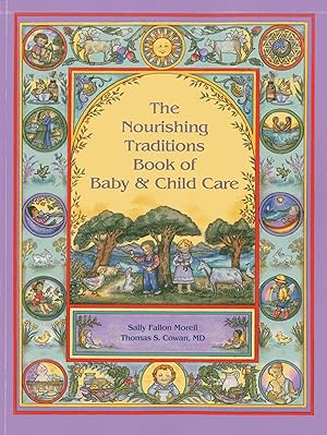 Bild des Verkufers fr The Nourishing Traditions Book of Baby & Child Care zum Verkauf von moluna