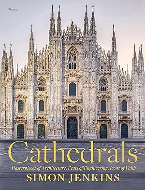Seller image for Cathedrals: Masterpieces of Architecture, Feats of Engineering, Icons of Faith for sale by moluna