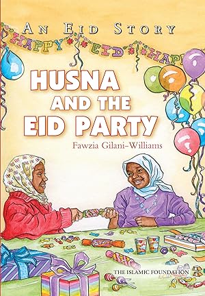Bild des Verkufers fr Husna and the Eid Party: An Eid Story zum Verkauf von moluna