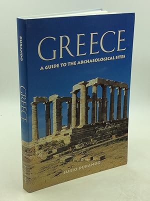 Seller image for GREECE: A Guide to the Archaeological Sites for sale by Kubik Fine Books Ltd., ABAA