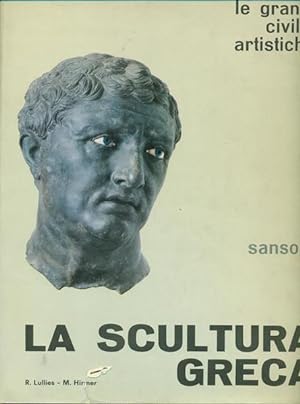 Imagen del vendedor de La scultura greca a la venta por Libro Co. Italia Srl