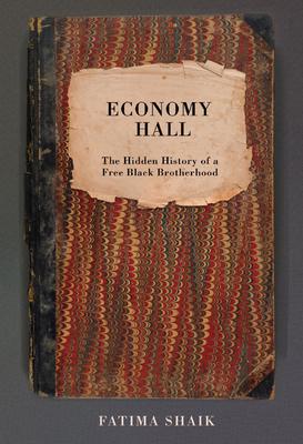 Bild des Verkufers fr Economy Hall: The Hidden History of a Free Black Brotherhood zum Verkauf von moluna
